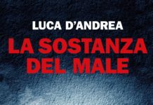 La sostanza del male – Luca D'Andrea