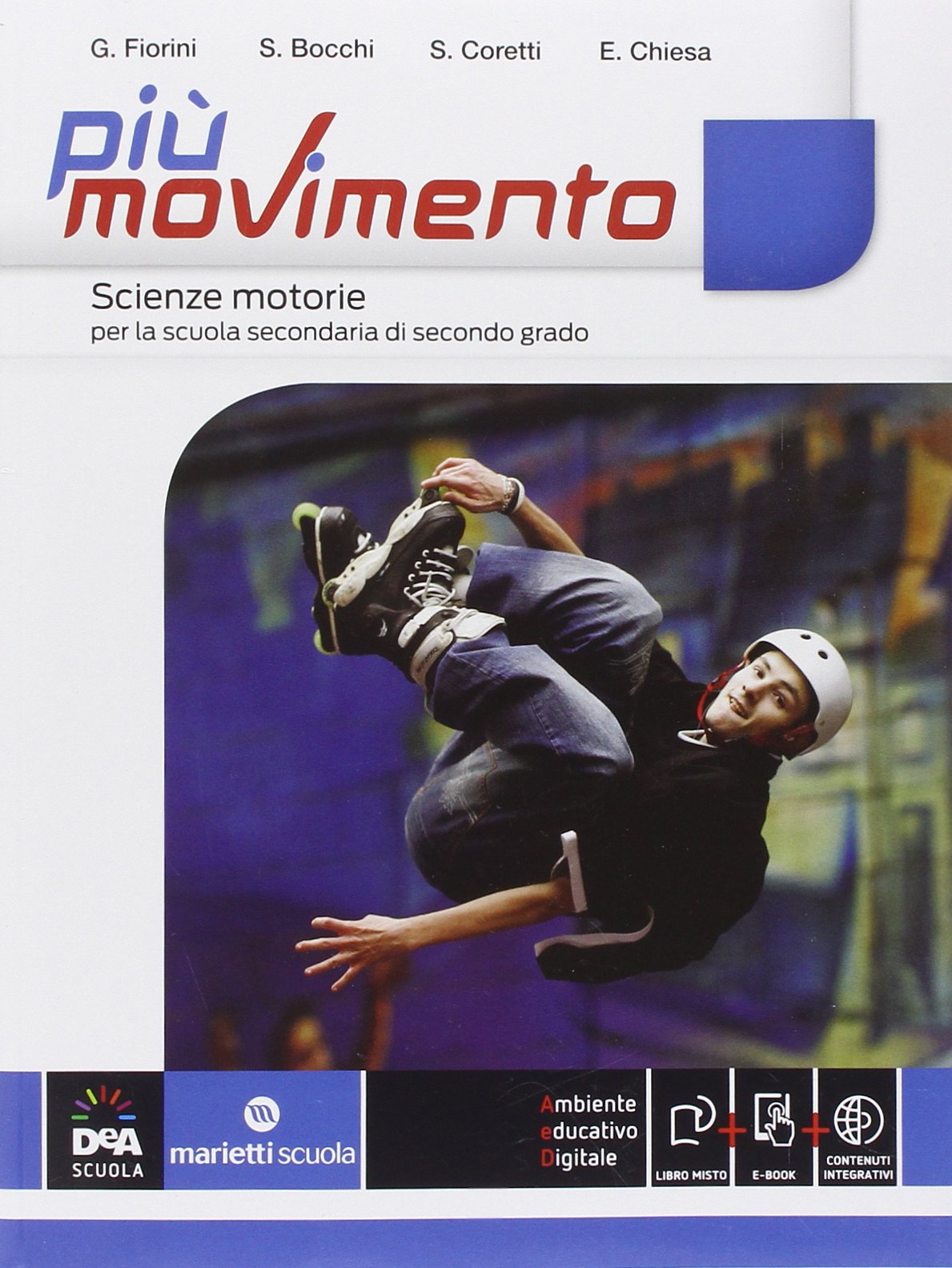 Più movimento – Gianluigi Fiorini, Stefano Coretti, Silvia Bocchi