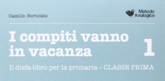 I compiti vanno in vacanza. Il disfa-libro per la primaria. Classe prima