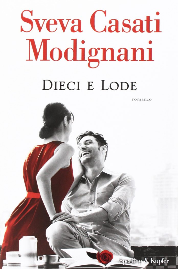 Dieci e lode - Sveva Casati Modignani