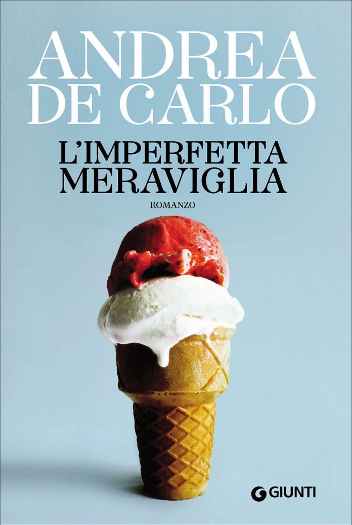 l-imperfetta-meraviglia-andrea-de-carlo