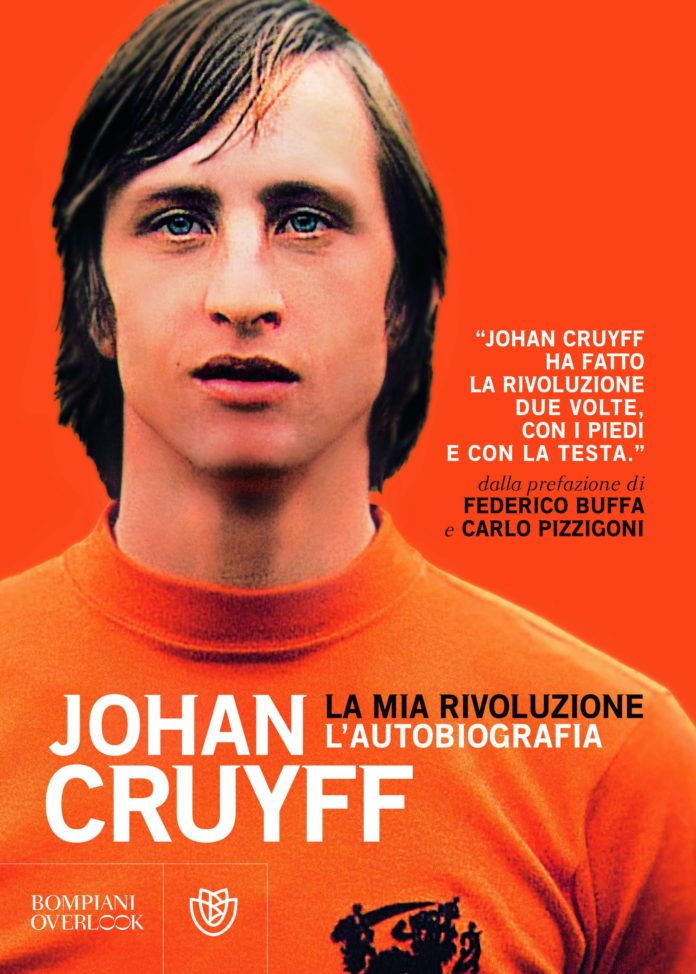 La mia rivoluzione: L'autobiografia - Johan Cruyff