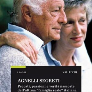 Agnelli segreti (I Saggi)
