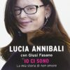 Io ci sono. La mia storia di «non» amore - immagine 2