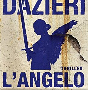 L'Angelo (Le indagini di Colomba e Dante Vol. 2)