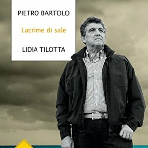 Lacrime di sale. La mia storia quotidiana di medico di Lampedusa fra dolore e speranza