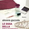 Le ossa della principessa: La serie dell'Allieva - immagine 2