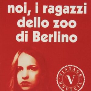 Noi, i ragazzi dello zoo di Berlino