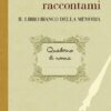 Nonna raccontami. Il libro bianco della memoria - immagine 2