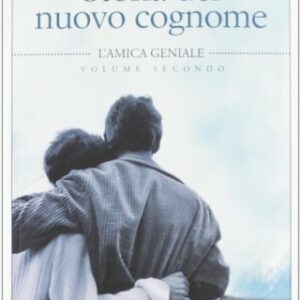 Storia del nuovo cognome. L'amica geniale: 2