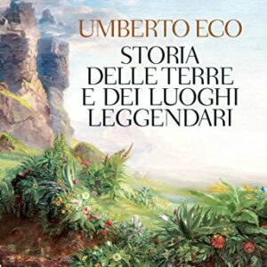 Storia delle terre e dei luoghi leggendari