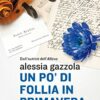 Un po' di follia in primavera: La serie dell'Allieva - immagine 2